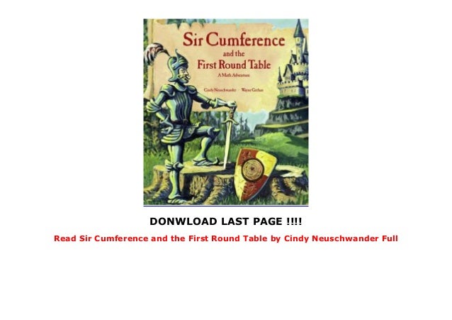 Read Sir Cumference And The First Round Table By Cindy Neuschwander