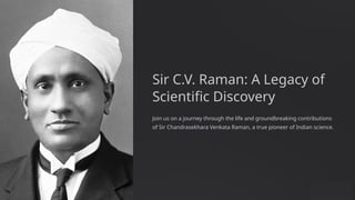 India Raman Sir Sir-CV-Raman.pptx rvergergergergergergerg | PPTX