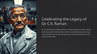 India Raman Sir Sir-CV-Raman.pptx rvergergergergergergerg | PPTX