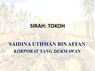 Saidina uthman bin affan