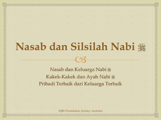 Sirah Nabawiyah 06 Silsilah Nabi Muhammad Saw