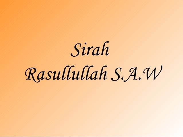 Sirah nabi muhammad s.a.w