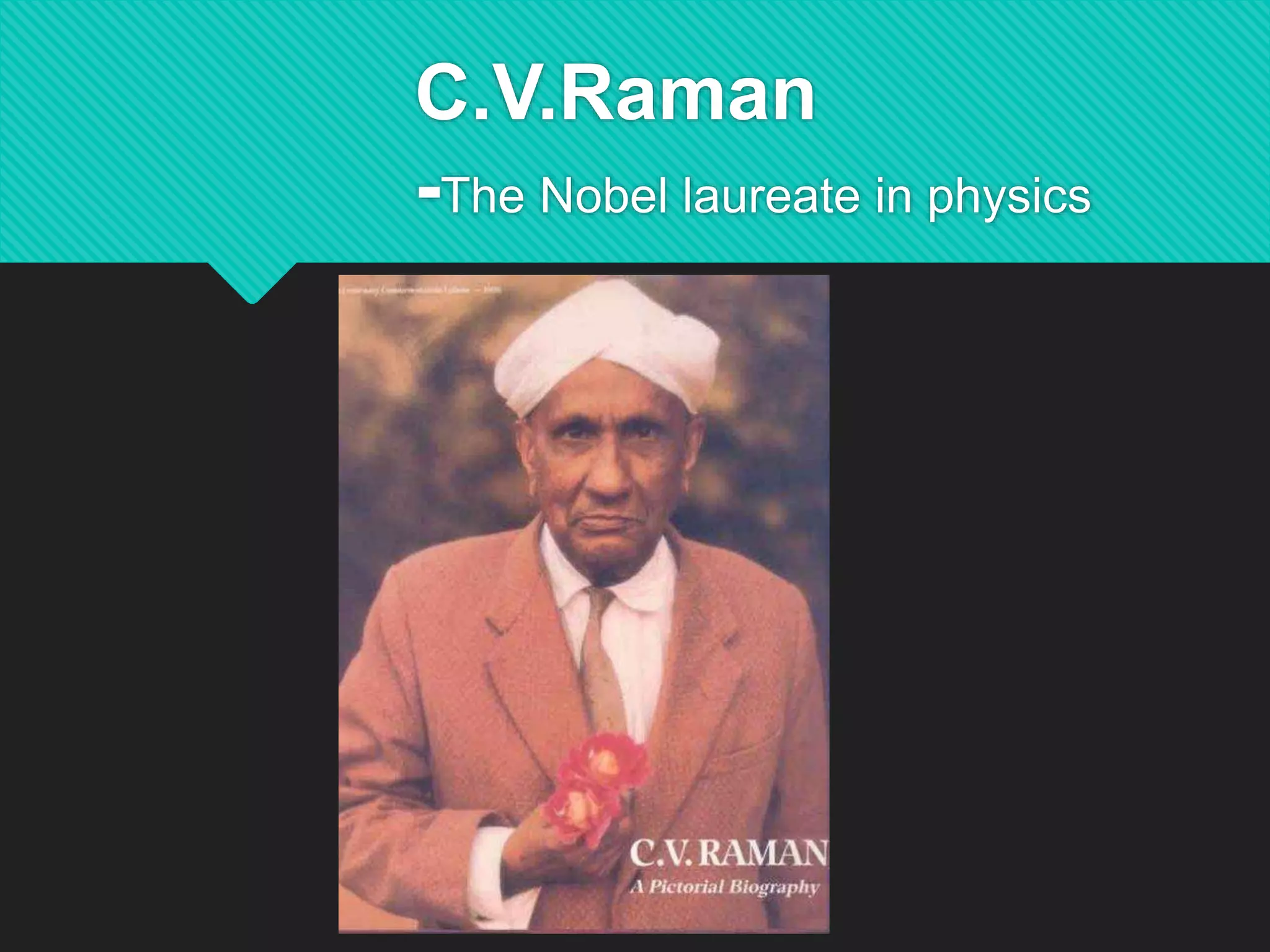 Sir C.V. Raman Biography | PPTX