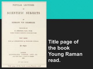 Young Raman Sir C.V. Raman Biography | PPTX