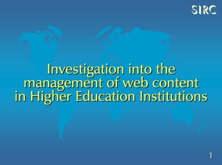 Investigation into the  management of web content  in Higher Education Institutions 