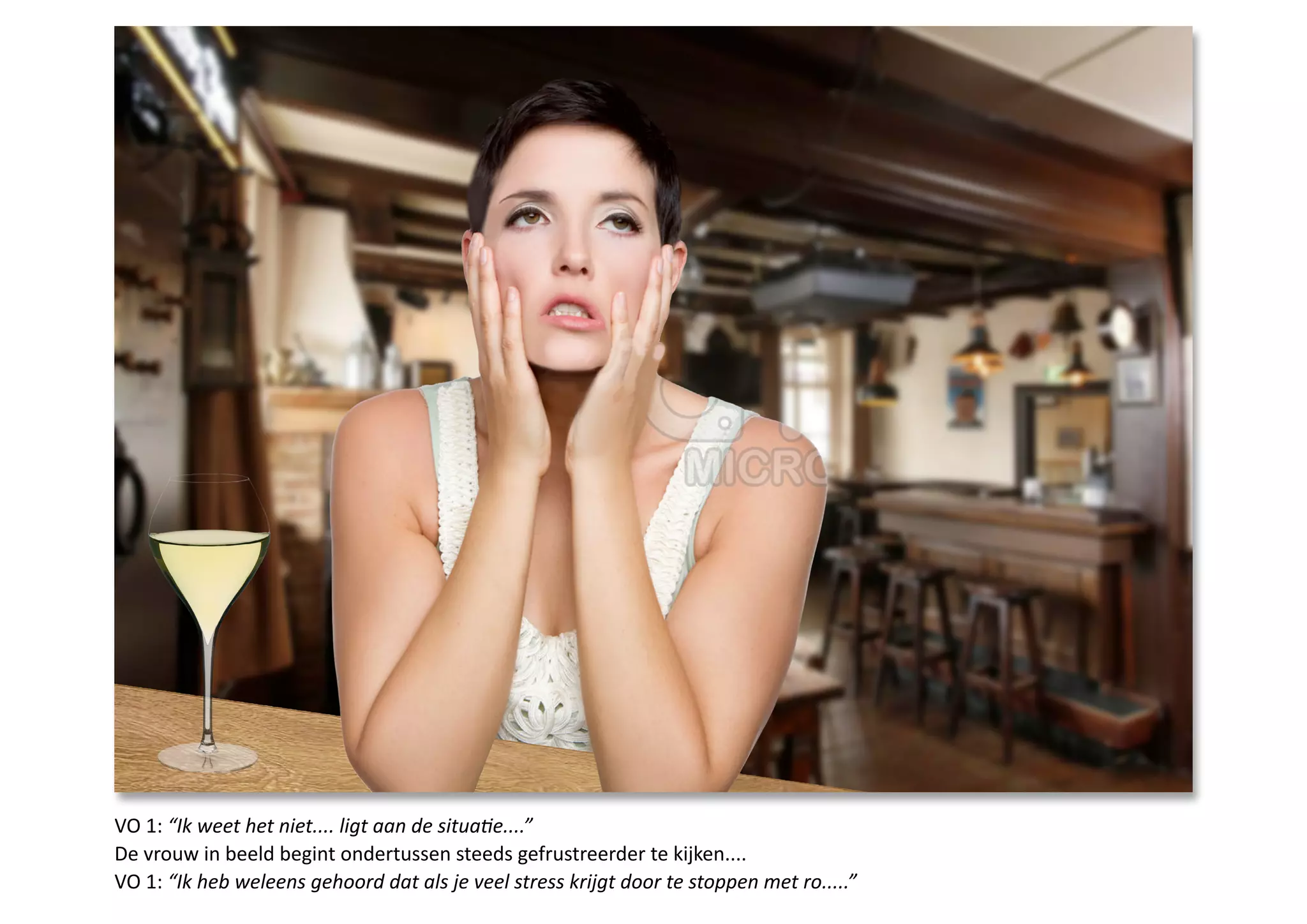 VO 1: “Ik weet het niet.... ligt aan de situatie....”
De vrouw in beeld begint ondertussen steeds gefrustreerder te kijken....
VO 1: “Ik heb weleens gehoord dat als je veel stress krijgt door te stoppen met ro.....”
 
