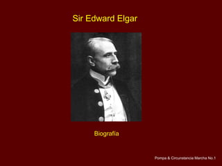 Sir Edward Elgar Biografía Pompa & Circunstancia Marcha No.1 