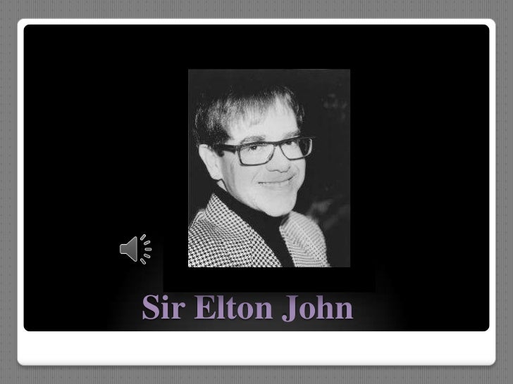 Sir Elton John<br />