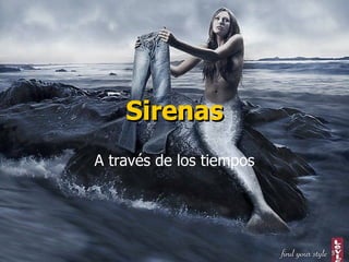 Sirenas A través de los tiempos Sirenas 