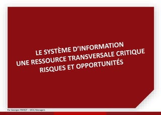 Par Georges FREROT – MCG Managers
 