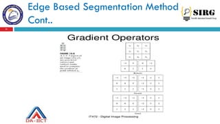 Edge Based Segmentation Method
Cont..
21
 