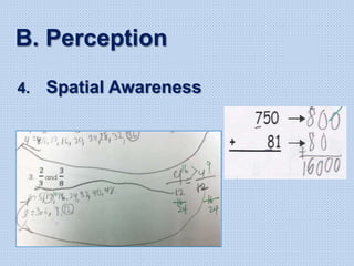 B. Perception
4. Spatial Awareness
 
