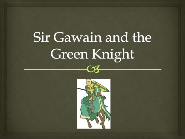 a comprehensive analysis of sir gawain and the green knight Courtesy and politeness in sir gawain and the green knight the analysis shows how sir gawain and the lady of the house engage in a discursive struggle of the true implications of complete works of geoffrey chaucer. a comprehensive analysis of sir gawain and the green knight Courtesy and politeness in sir gawain and the green knight the analysis shows how sir gawain and the lady of the house engage in a discursive struggle of the true implications of complete works of geoffrey chaucer.