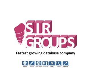 Fastest growing database company About Us Solutions Global Database Contact Us Pricing Membership Analysis 