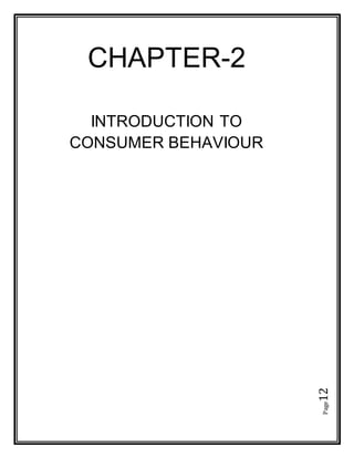 Page12
CHAPTER-2
INTRODUCTION TO
CONSUMER BEHAVIOUR
 