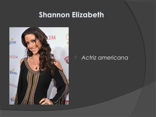  Actriz americana
 