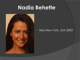  Miss New York, USA 2003
 