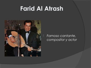  Famoso cantante,
compositor y actor
 
