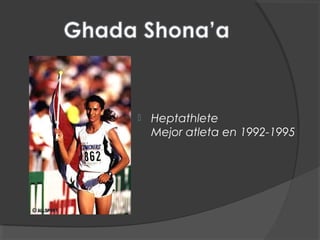  Heptathlete
Mejor atleta en 1992-1995
 