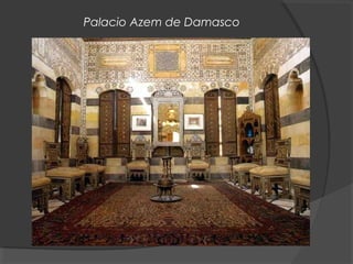 Palacio Azem de Damasco
 