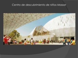 Centro de descubrimiento de niños Massar
 