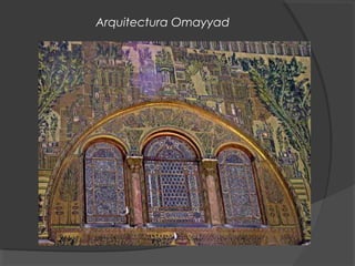 Arquitectura Omayyad
 