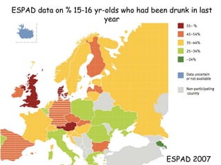 ESPAD data on % 15-16 yr-olds who had been drunk in last
year
ESPAD 2007
 