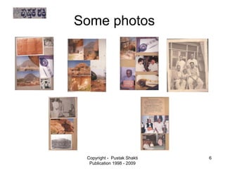 Some photos


















    Copyright - Pustak Shakti   6
     Publication 1998 - 2009
 