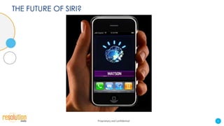 SIRI DOESN’T CURRENTLY HAVE THE REACH

      • Siri currently available on iPhone
        4S, iPhone 5 (3.78% of total iPh...