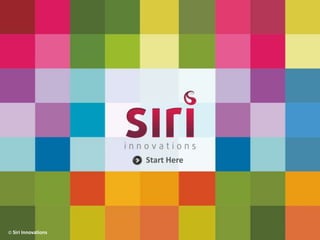 Start Here




© Siri Innovations
 
