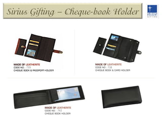 Sirius Gifting – Cheque-book Holder

739	
  

738	
  

742	
  

 