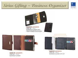 Sirius Gifting – Business Organizer

748-­‐C	
  

748-­‐B	
  
748-­‐D	
  

 