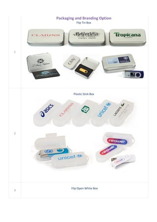1
Packaging and Branding Option
Flip Tin Box
2
Plastic Stick Box
3
Flip Open White Box
 