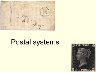 Postal systems
 