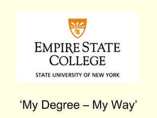 ‘My Degree – My Way’
 