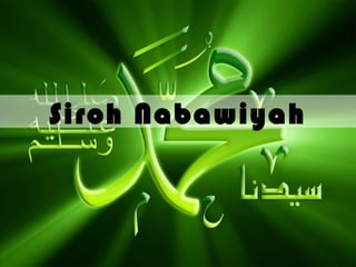 Siroh Nabawiyah

 