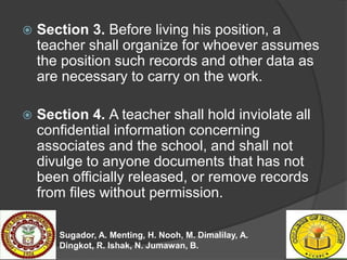  Section 3. Before living his position, a
teacher shall organize for whoever assumes
the position such records and other ...