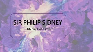 SIR PHILIP SIDNEY
Literary Criticism
 