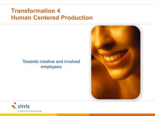 09/05/2011© Sirris | www.sirris.be | info@sirris.be |8Towards Factories of the Future (FoF)for the Belgian manufacturing industryA vision developed bytogether with local companies 