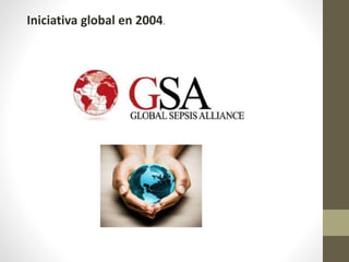 Iniciativa global en 2004.
 