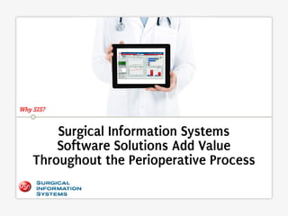 Why Surgery Software is Needed to Improve OR Efficiency and Patient Safety 