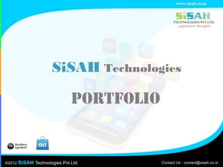 SiSAH Technologies
Portfolio
 