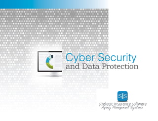 1
Cyber Security
and Data Protection
 