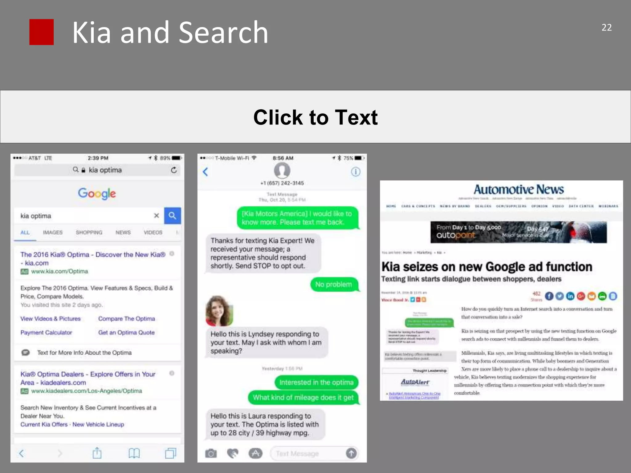 Kia and Search 22
Click to Text