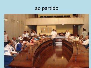 ao partido
 