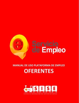 bn
MANUAL DE USO PLATAFORMA DE EMPLEO
OFERENTES
 
