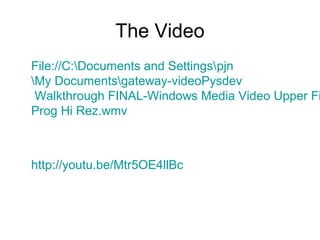 The Video
http://youtu.be/Mtr5OE4llBc
 