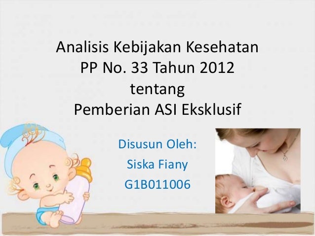 Analisis Kebijakan Kesehatan vPP No. 33 Tahun 2012