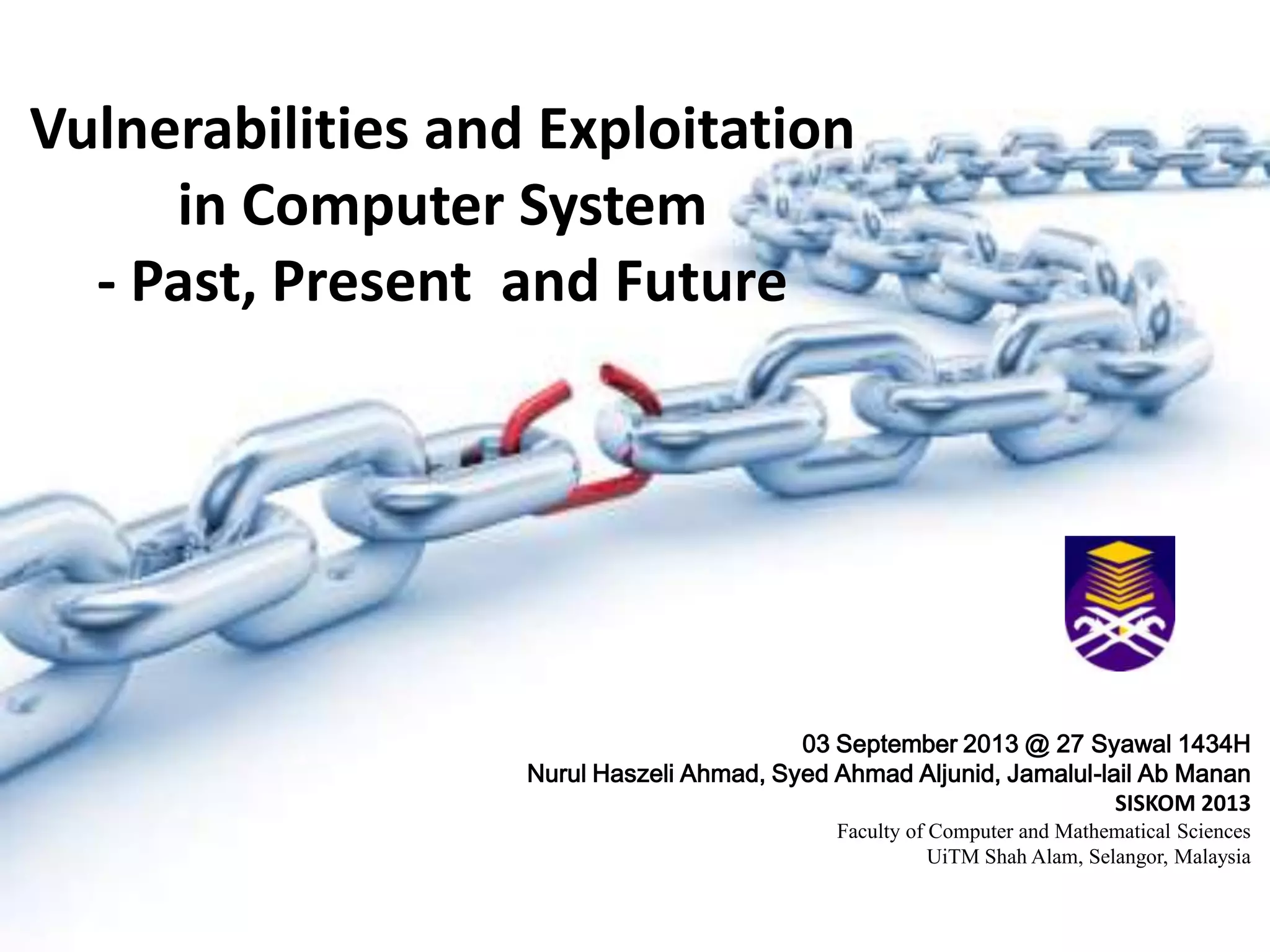 VULNERABILITIES AND EXPLOITATION IN COMPUTER SYSTEM – PAST, PRESENT ...