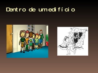 Dentro de um edifício 